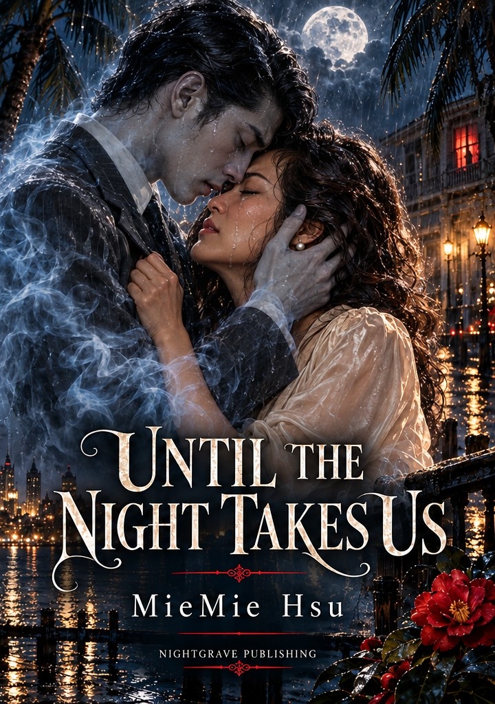 Until the Night Takes Us by MieMie Hsu